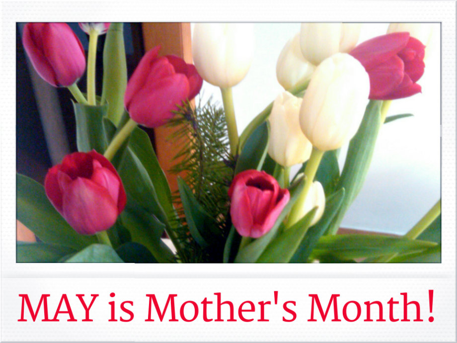 this_may_it_is_all_about_mother's_day